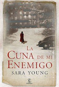 Sara Young: La cuna de mi enemigo (Paperback, Espasa)