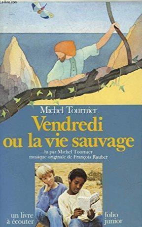 Michel Tournier: Vendredi Ou la Vie sauvage (French language, 1987)