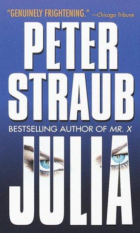 Peter Straub: Julia (Paperback, 2000, Ballantine Books)