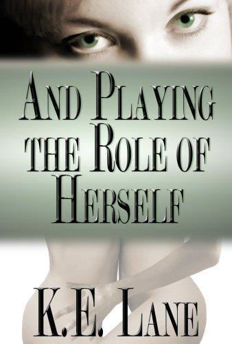 And Playing the Role of Herself (2007)
