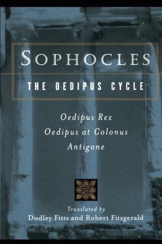 Sophocles, The Oedipus Cycle: Oedipus Rex, Oedipus at Colonus, Antigone (2002)