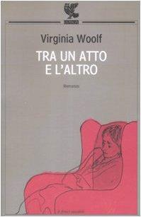Tra un atto e l'altro (Italian language, 2009)