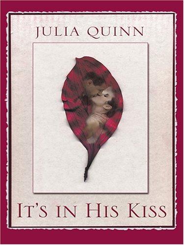 It's in his kiss (2005, Thorndike Press)