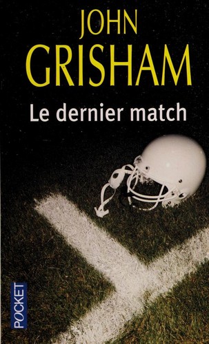 Le dernier match (French language, 2007, Pocket)
