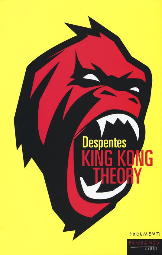 King Kong Theory (Italiano language, Fandango Libri)