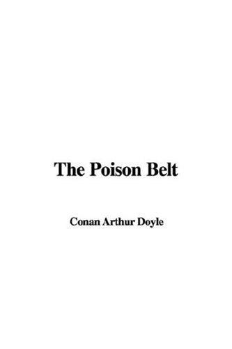 The Poison Belt (Paperback, 2007, IndyPublish)