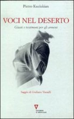 Pietro Kuciukian: Voci nel deserto (Paperback, Italiano language, 2000, Guerini e Associati)