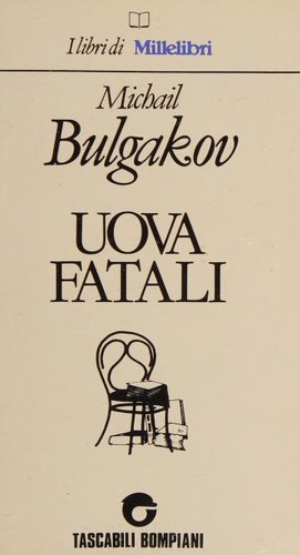 Uova fatali (Italian language, 1990, Bompiani)