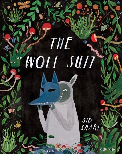 Wolf Suit (2022, Annick Press, Limited)