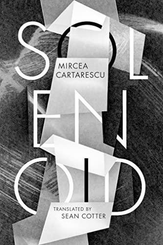 Mircea Cărtărescu, Sean Cotter: Solenoid (Paperback, 2022, Deep Vellum)