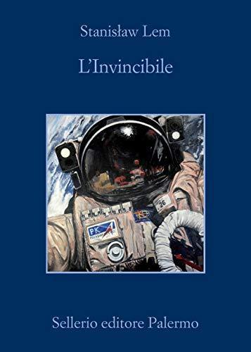 L'invincibile (Italian language, 2020, Sellerio Editore)