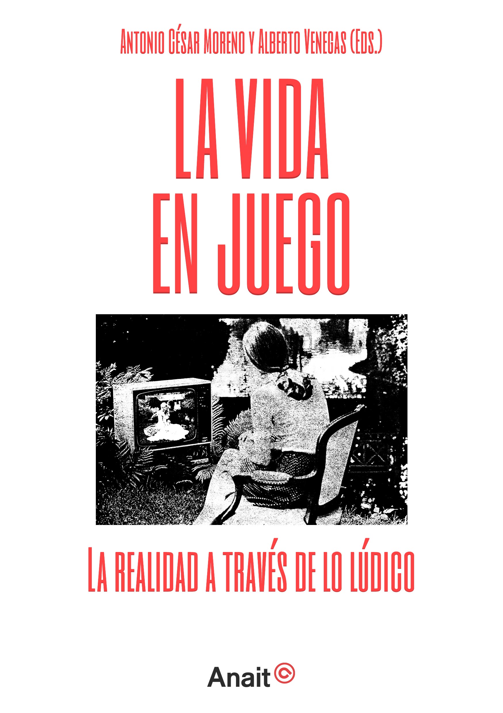 La vida en juego (Paperback, Spanish language, 2021, Anait)