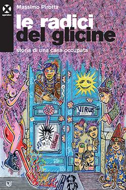 Massimo Pirotta: Le radici del glicine (Paperback, Italiano language)