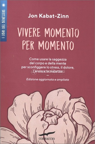 Jon Kabat-Zinn: Vivere Momento per Momento (Italian language, 2016, Corbaccio)