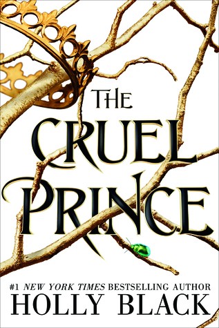 The Cruel Prince (Hardcover, 2018, Little, Brown Books for Young Readers)