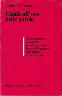 Tullio De Mauro: Guida all'uso delle parole (Italian language, 1980, Editori Riuniti)