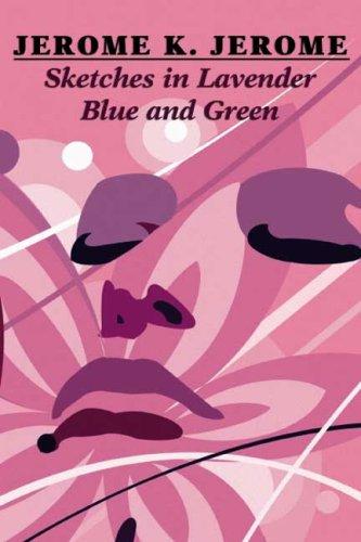 Sketches in Lavender Blue and Green (Paperback, 2007, Wildside Press)