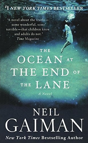 The Ocean At The End Of The Lane (Turtleback School & Library Binding Edition) (Hardcover, 2016, Turtleback Books)