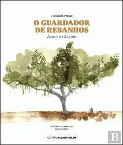 Fernando Pessoa: O guardador de rebanhos (Portuguese language)
