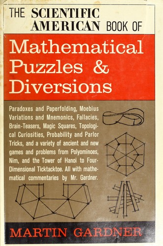 The Scientific American Book of Mathematical Puzzles & Diversions (1959, Simon and Schuster)