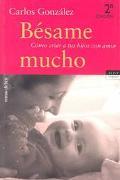 Besame Mucho (Paperback, Spanish language, 2003, Temas De Hoy)
