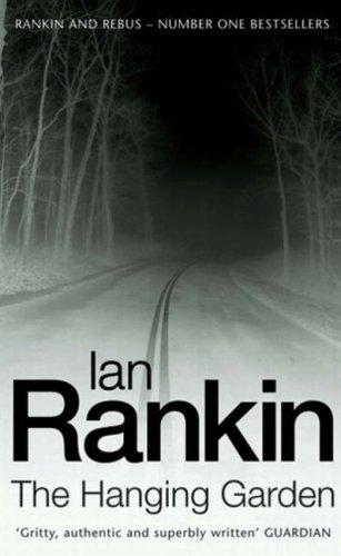Ian Rankin: The Hanging Garden (Inspector Rebus) (Paperback, Orion mass market paperback)