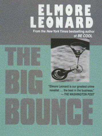 Elmore Leonard: The big bounce (2003, Thorndike Press, Chivers Press)