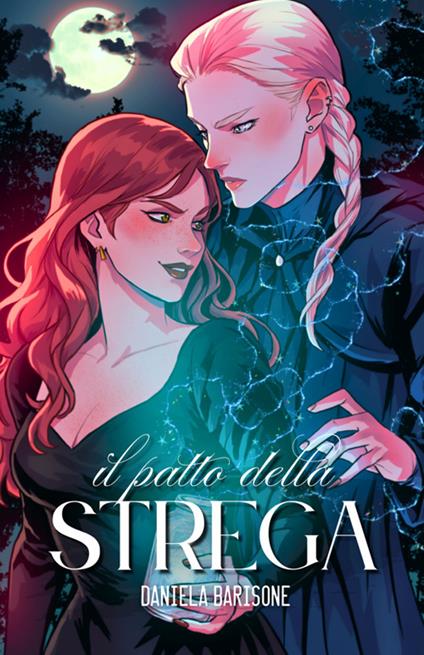 Daniela Barisone: Il patto della strega (EBook, Italiano language, StreetLib)
