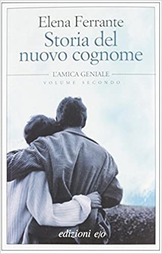Storia del nuovo cognome (Paperback, Italiano language, 2020, Edizione e/o)