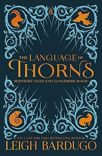 The Language of Thorns: Midnight Tales and Dangerous Magic (2017)