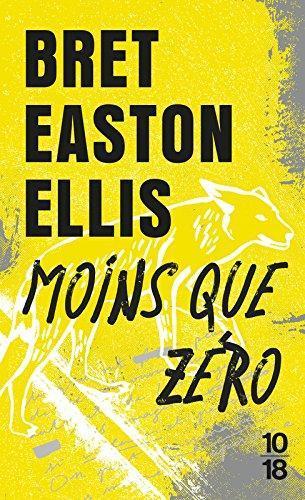 Bret Easton Ellis: Moins que zéro (Paperback, French language, 1988, 10-18)