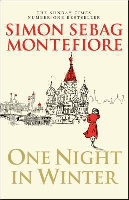 Simon Sebag-Montefiore: One Night In Winter (2013, Random House)