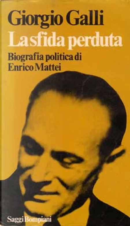 Giorgio Galli: La sfida perduta (Paperback, italiano language, 1976, Bompiani)