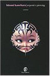 Hitomi Kanehara: Serpenti e piercing (Italian language, 2005)