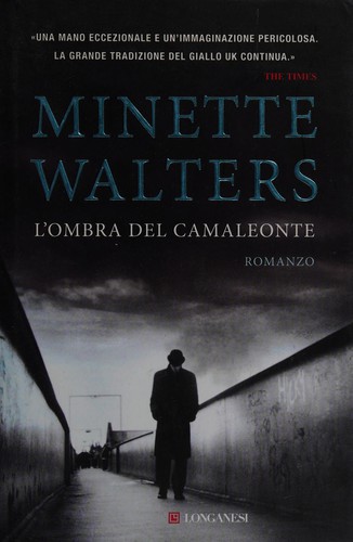 Minette Walters: L'ombra del camaleonte (Italian language, 2011, Longanesi)