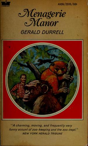 Gerald Durrell: Menagerie manor (1965, Viking Press)