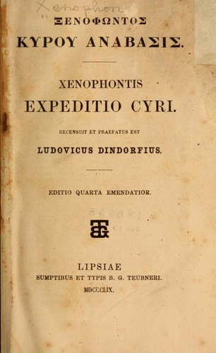 Kyrou anabasis (Greek language, 1871, sumptibus et typis B. G. Teubneri)