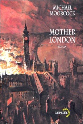 Mother London (Paperback, French language, 2002, Denoël)