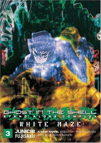 Junichi Fujisaku: Ghost In The Shell - Stand Alone Complex Volume 3 (Paperback, 2006, Dark Horse)