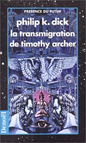 La transmigration de Timothy Archer (French language)