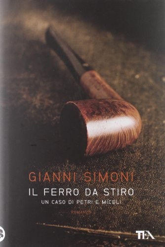 Gianni Simoni: Il ferro da stiro (Italian language, 2012, TEA)