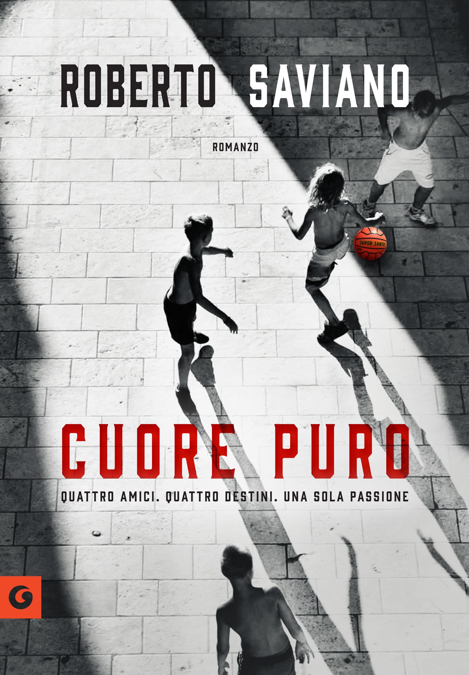 Roberto Saviano: Cuore puro (EBook, Italiano language, 2022, Giunti)