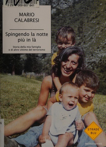 Spingendo la notte più in là (Italian language, 2007, Mondadori)