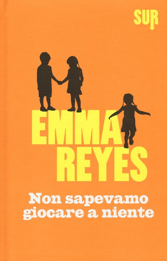 Non sapevamo giocare a niente (Paperback, Italiano language, 2015, Sur)