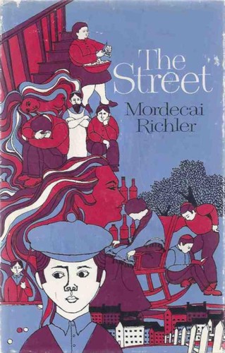 Mordecai Richler: The Street (1969, McClelland and Stewart)