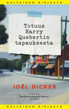Joel Dicker: Totuus Harry Quebertin tapauksesta (Hardcover, Finnish language, 2020, Tammi)