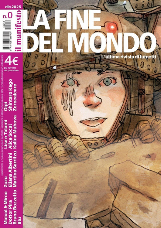 Zerocalcare, Gipi, Shintarō Kago, Dottor Pira, Zuzu, Kalina Muhova, Eliana Albertini, Maicol & Mirco, Bruno Bozzetto, Blu, Martina Sarritzu, Alice Socal, Alessandro Lise, Alberto Talami: La fine del mondo 0 (Paperback, Italiano language, 2025, il manifesto)