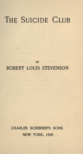 Robert Louis Stevenson: The  suicide club. (1896, C. Scribner's Sons)