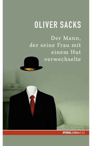 Der Mann, der seine Frau, mit einem Hut verwechselte (Hardcover, German language, 2006, SPIEGEL-Verlag)