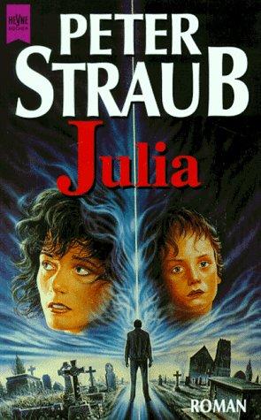 Peter Straub: Julia. (Paperback, German language, 1997, Heyne)